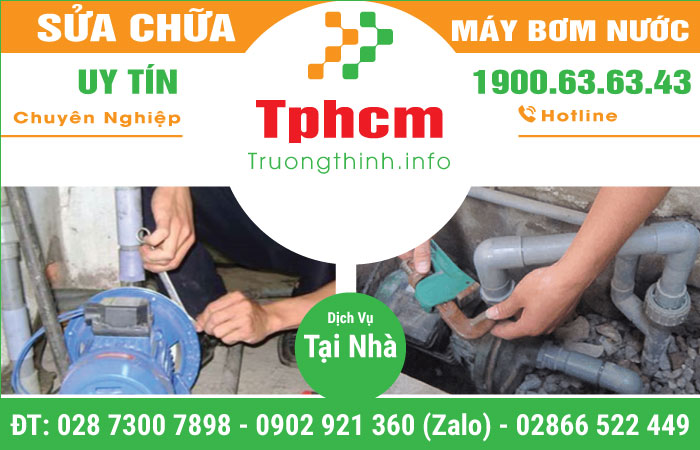 Sửa máy bơm nước giá rẻ Tphcm | Trường Thịnh