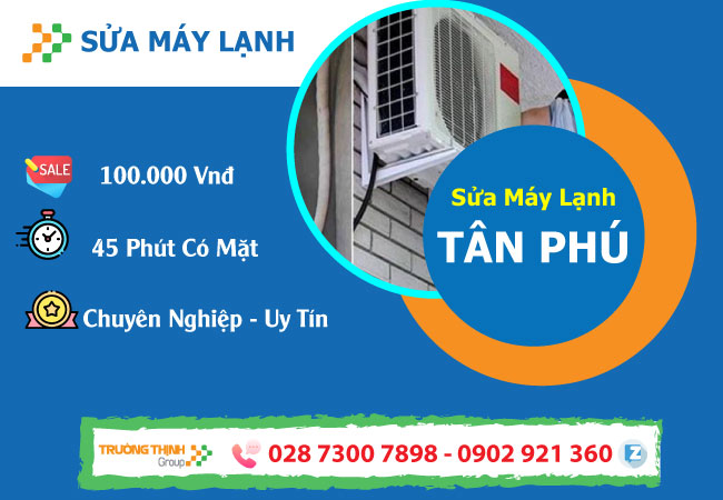 Sửa Máy Lạnh Quận Tân Phú | Dịch vụ gần đây tại nhà Tân Phú