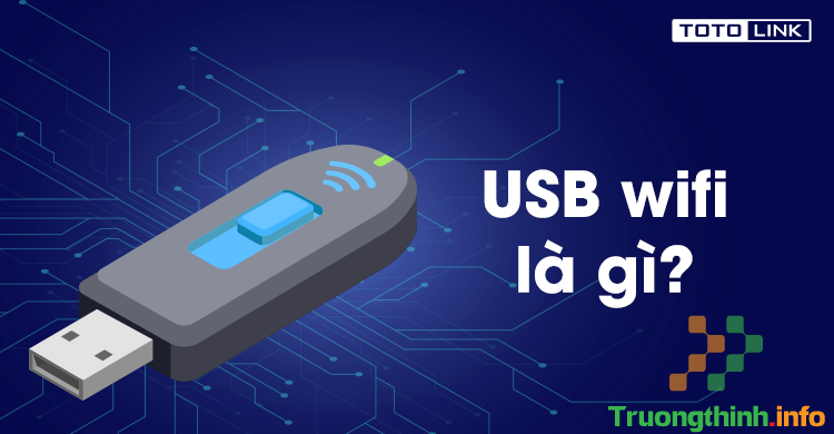 Top 10 Địa Chỉ Bán Usb Wifi Máy Tính Ở Quận Thủ Đức