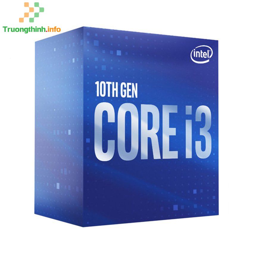 Top 10 Địa Chỉ Bán CPU I3 Giá Rẻ Nhất