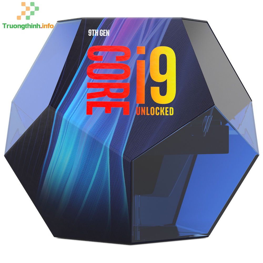  Top 10 Địa Chỉ Bán CPU Intel Core i9 Giá Rẻ Nhất