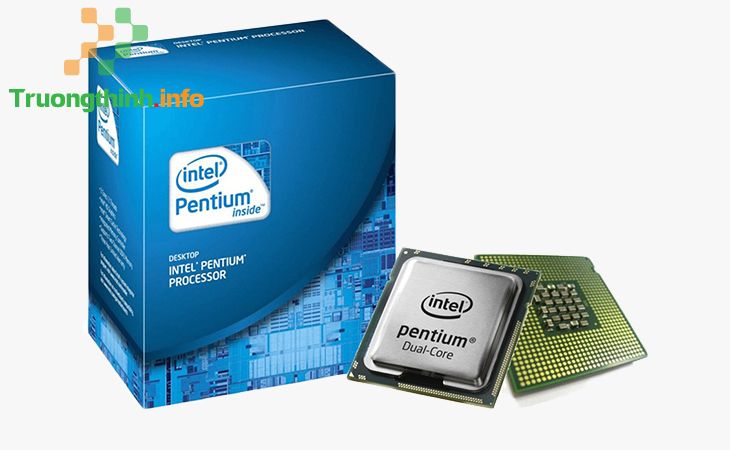 Top 10 Địa Chỉ Bán CPU Intel Pentium Giá Rẻ Nhất Ở Quận 1