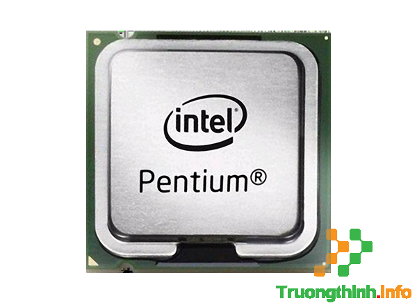 Top 10 Địa Chỉ Bán CPU Intel Pentium Giá Rẻ Nhất Ở Quận 5