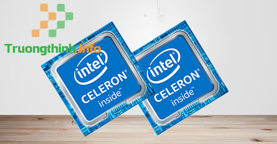 Top 10 Địa Chỉ Bán CPU Intel Celeron Giá Rẻ Nhất Ở Quận 11