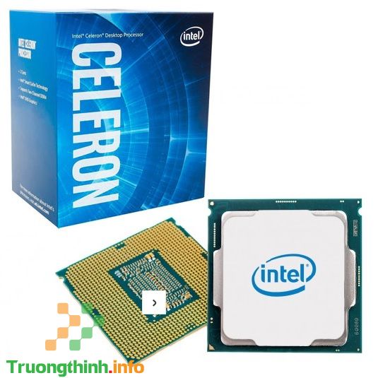 Top 10 Địa Chỉ Bán CPU Intel Celeron Giá Rẻ Nhất Ở Quận 4