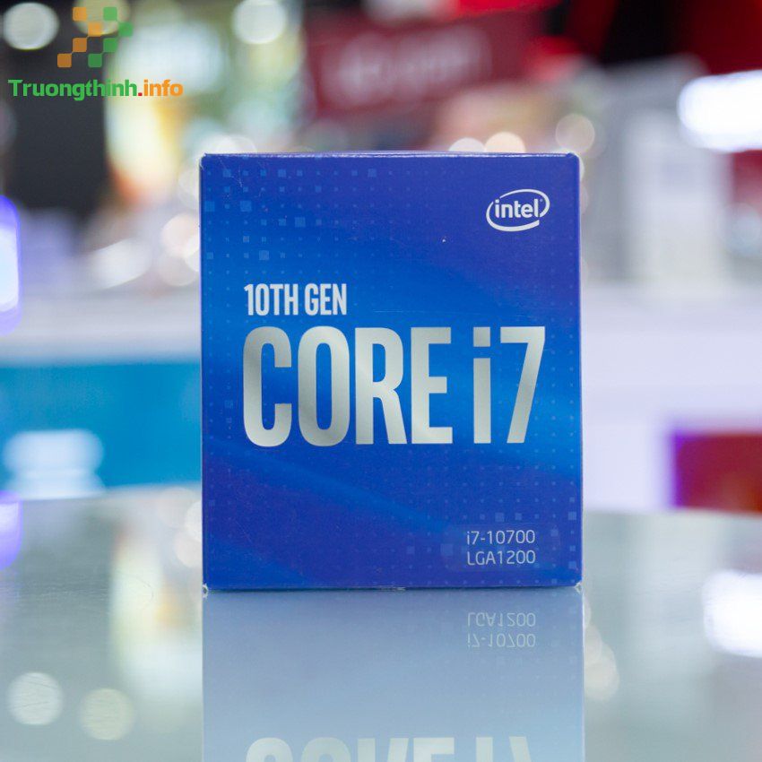 Top 10 Địa Chỉ Bán CPU Intel Core i7 Giá Rẻ Nhất Ở Quận Thủ Đức