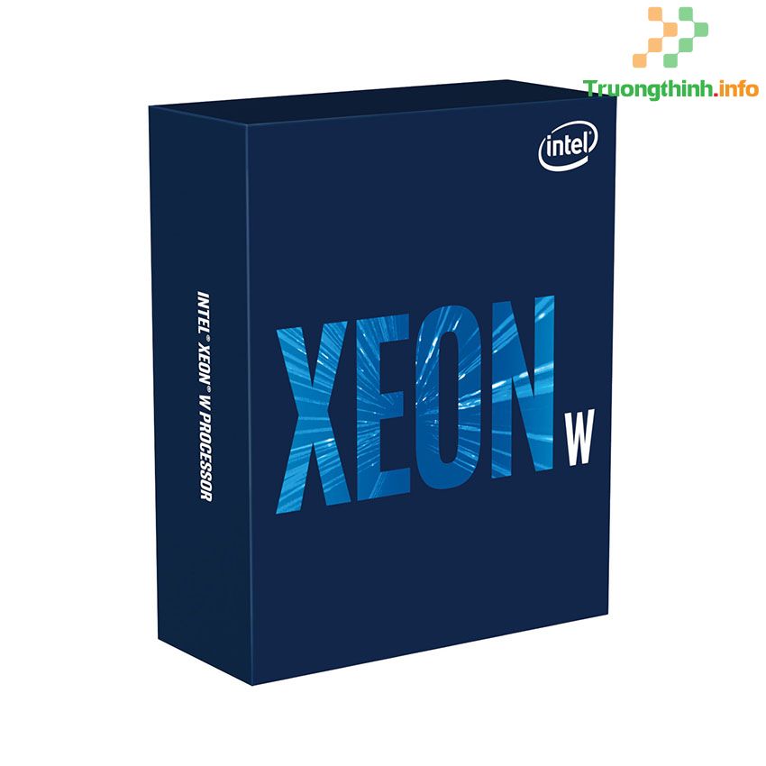Top 10 Địa Chỉ Bán CPU Intel XEON Giá Rẻ Nhất Ở Quận 4