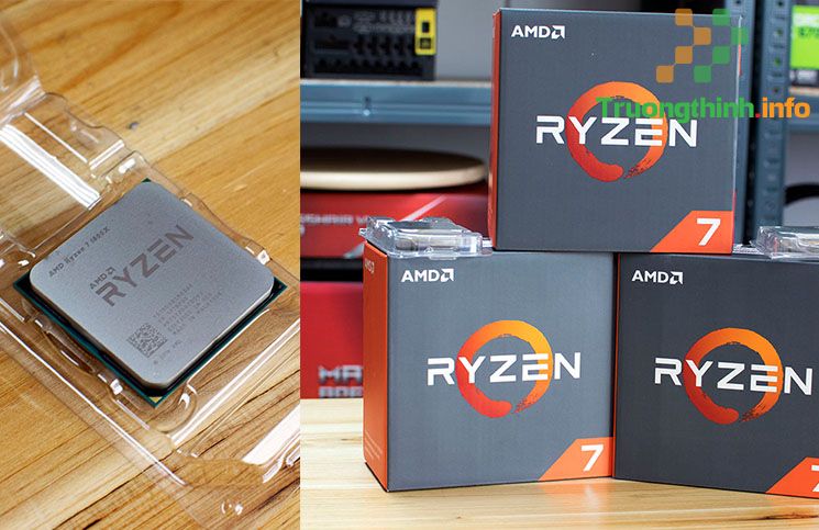 Top 10 Địa Chỉ Bán CPU AMD Ryzen 7 Giá Rẻ Nhất Ở Huyện Hóc Môn