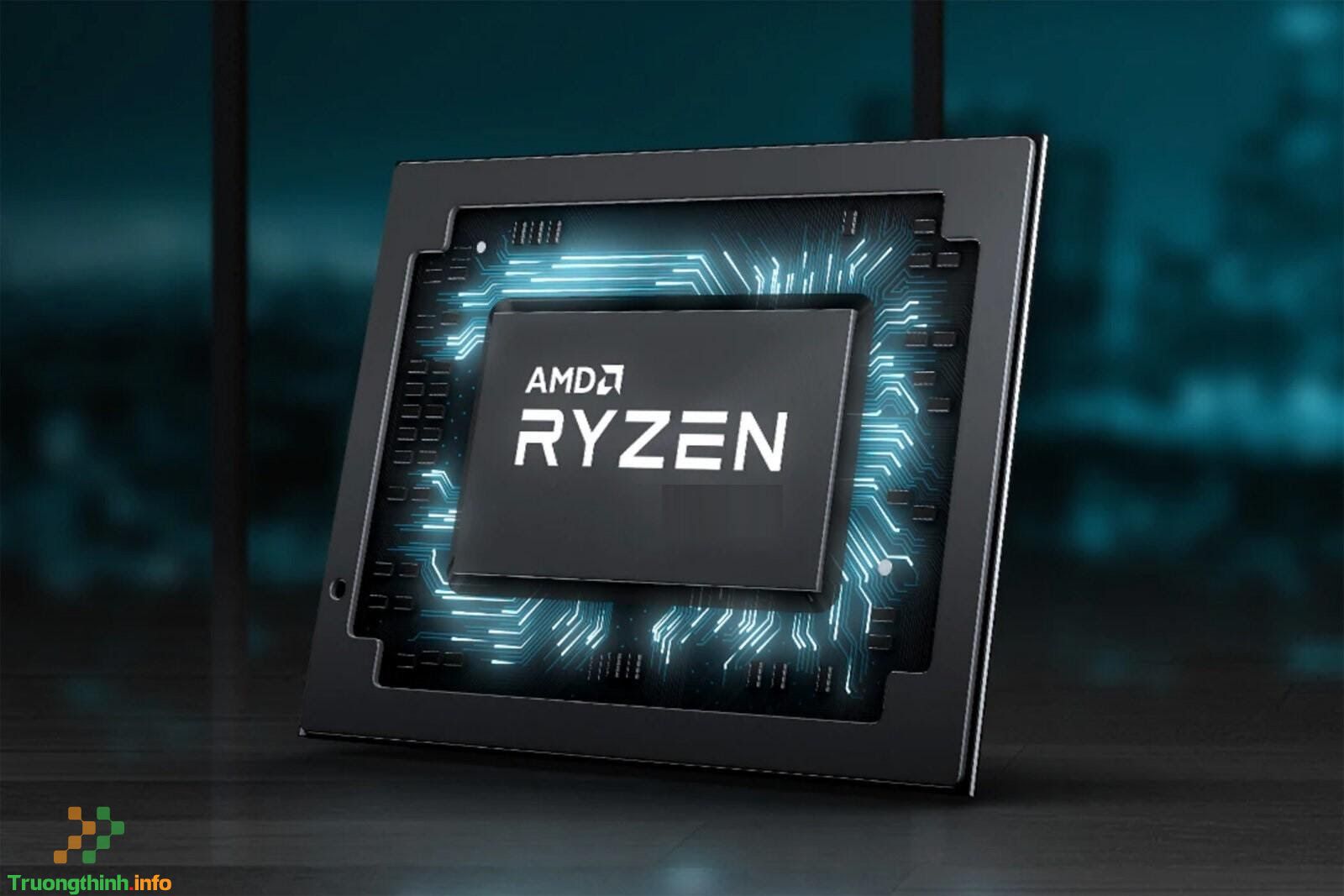 Top 10 Địa Chỉ Bán CPU AMD Ryzen 7 Giá Rẻ Nhất Ở Quận Bình Tân