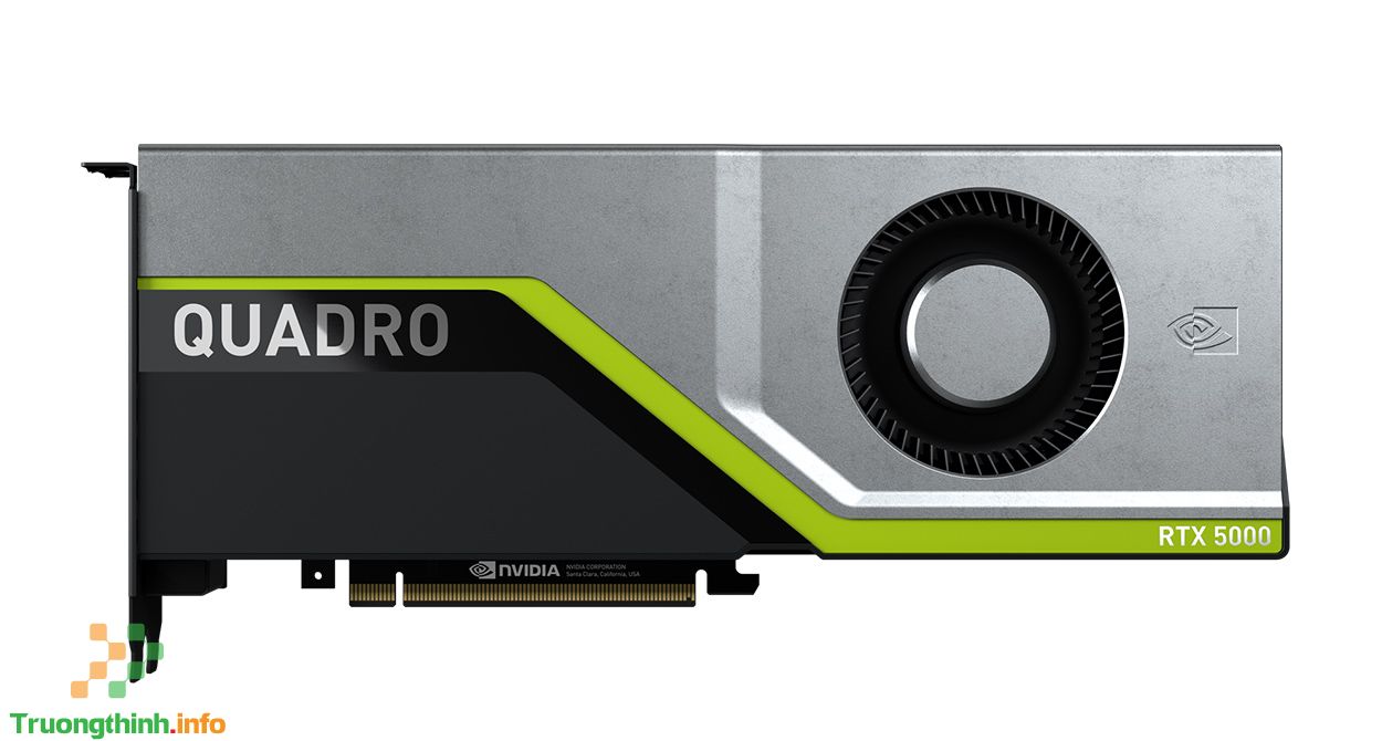 Top 10 Địa Chỉ Bán VGA Nvidia QUADRO Giá Rẻ Nhất Ở Quận 8