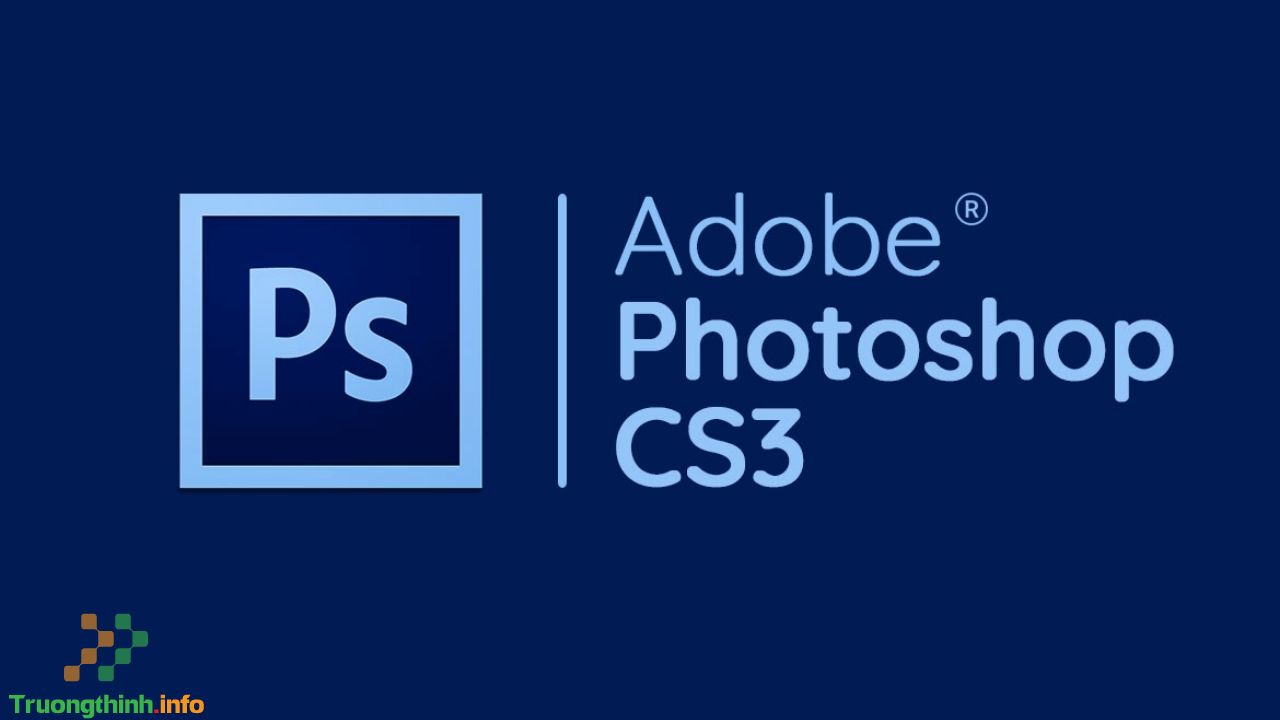 1️⃣ 【Hướng Dẫn】 Cách cài đặt Adobe Photoshop cs3 Chi Tiết