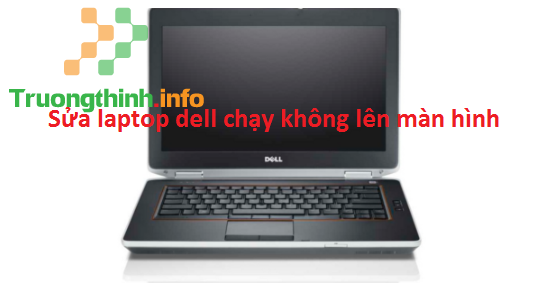 Địa Chỉ Sửa Laptop Dell Không Lên Ở Tại Tphcm