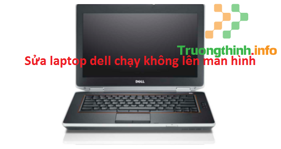 Địa Chỉ Sửa Laptop Dell Không Lên Ở Quận Tân Bình