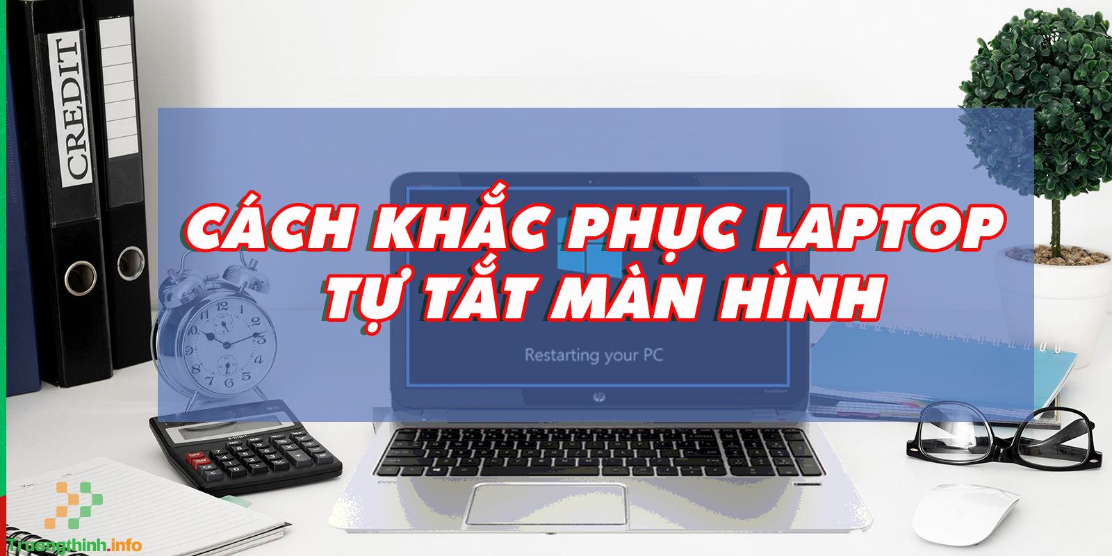 Địa Chỉ Sửa Laptop Tự Tắt Đột Ngột Ở Quận 9