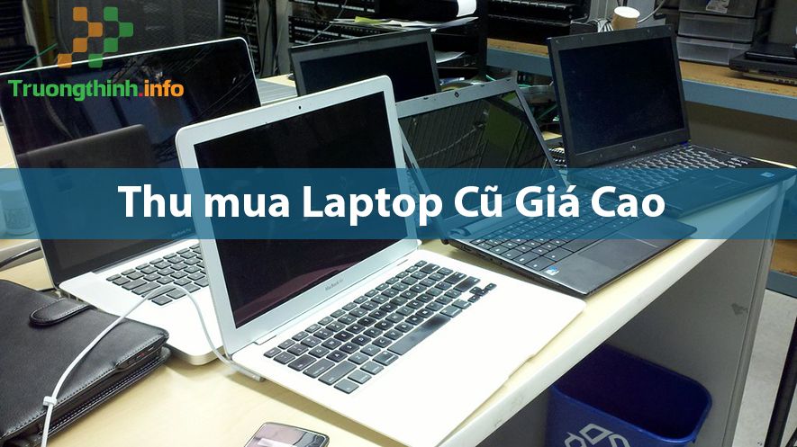 Địa Chỉ Thu Mua Máy Tính PC Laptop Ở Quận 1