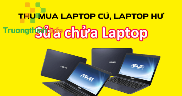 Địa Chỉ Thu Mua Máy Tính PC Laptop Ở Quận Tân Bình