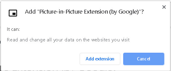Cách trải nghiệm tính năng Picture-in-Picture trên Google Chrome Chọn Add extension