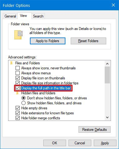 Cách hiển thị đường dẫn đầy đủ trong File Explorer trên Windows 10