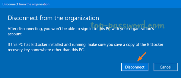 Khi lời nhắc Disconnect from the organization xuất hiện, nhấp vào Disconnect