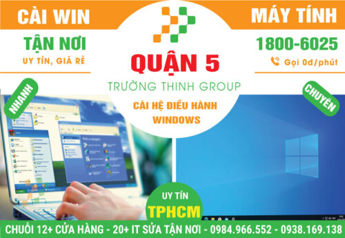 Địa Chỉ Cài Win Quận 5 - Dịch Vụ Nhanh Chóng, Giá Rẻ