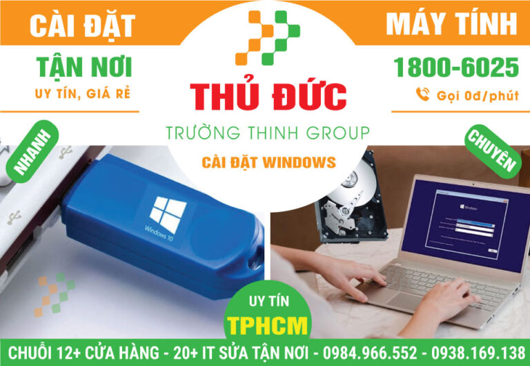 Đia Chỉ Cài Win Quận Thủ Đức – Dịch Vụ Lấy Liền