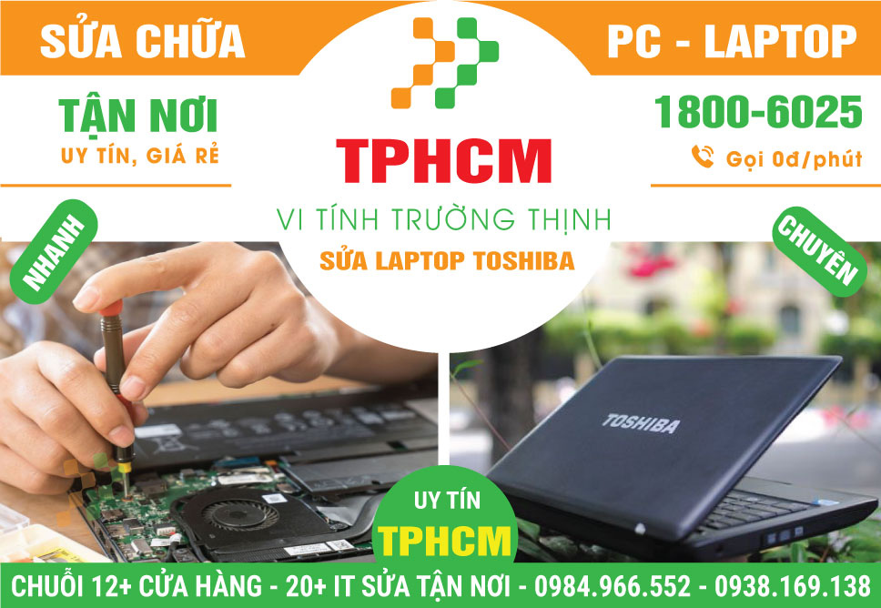 Địa Chỉ Sửa Laptop Toshiba Tại TPHCM Giá Rẻ