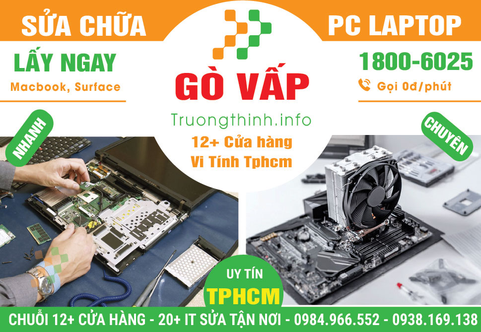 Sửa Chữa Máy Tính PC Laptop Giá Rẻ Tại Quận Gò Vấp