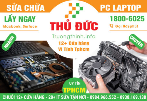 Sửa Chữa Máy Tính PC Laptop Giá Rẻ Tại Quận Thủ Đức