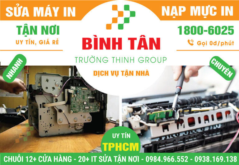 Địa Chỉ Sửa Chữa Nạp Mực Máy In Quận Bình Tân Uy Tín
