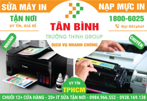 Địa Chỉ Sửa Chữa Nạp Mực Máy In Quận Tân Binh | Lấy Liền