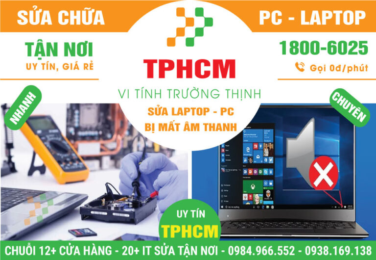 Địa Chỉ Sửa Laptop Bị Mất Âm Thanh Giá Rẻ, Gần Đây