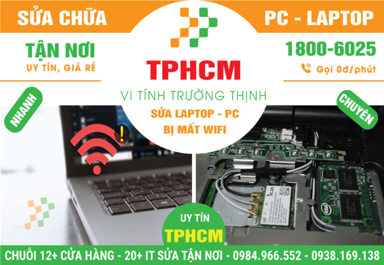 Địa Chỉ Sửa Laptop Bị Mất Wifi - Dịch Vụ Tận Nơi Tại TPHCM