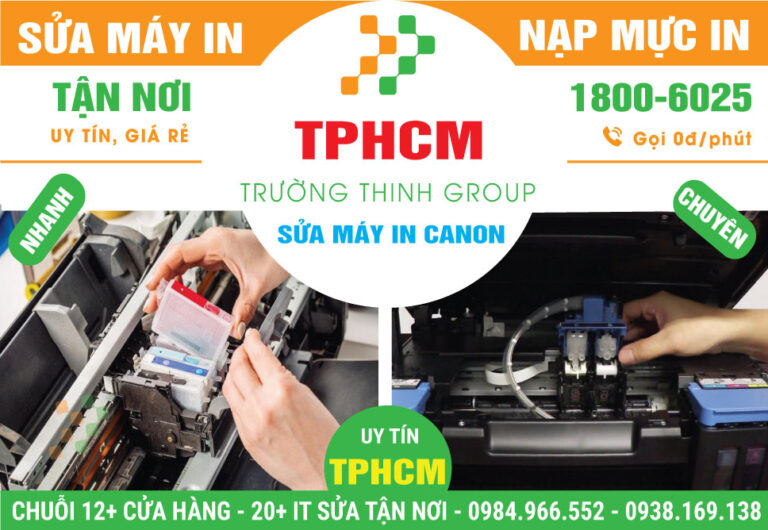 Địa Chỉ Sửa Máy In Canon - Hỗ Trợ Tận Nhà Tại TPHCM