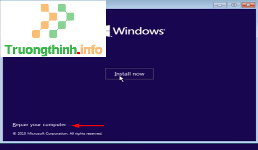 Chọn Repair Your Computer