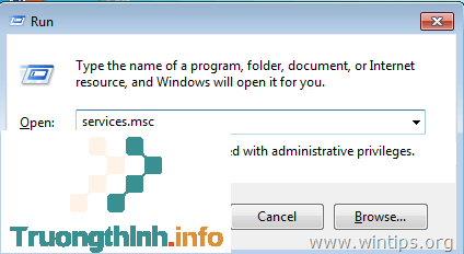 Nhập services.msc vào cửa sổ Run