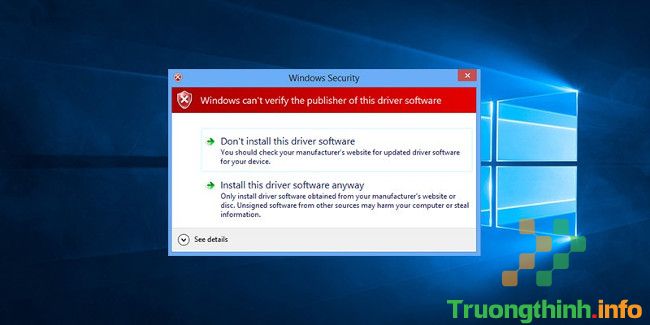 Cách cài đặt driver chưa được Signed trên Windows 10