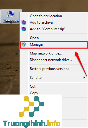 Kích chuột phải vào biểu tượng Computer, chọn Manage