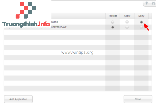 Trên cửa sổ Protected Applications, bạn thiết lập ứng dụng là DENY