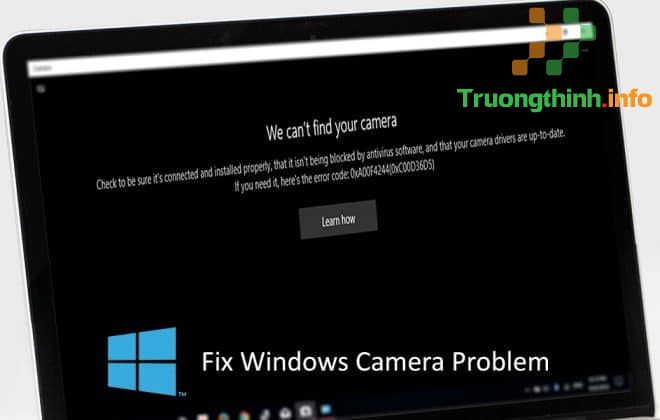 lỗi “We can’t find your camera”