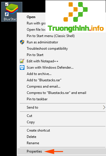 Kích chuột phải vào shortcut của ứng dụng BlueStack, chọn Properties