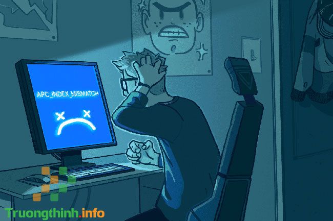 Danh sách mã lỗi màn hình xanh chết chóc BSOD  – Sửa lỗi máy tính