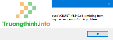 Thông báo lỗi thiếu file VCRUNTIME140.DLL