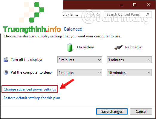 Chọn mục Change advanced power settings