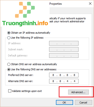 Trên cửa sổ Internet Protocol Version 4 (TCP/IPv4) Properties, click chọn Advanced