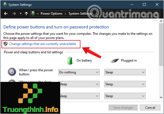 Click vào đường dẫn Change settings that are currently unavailable.