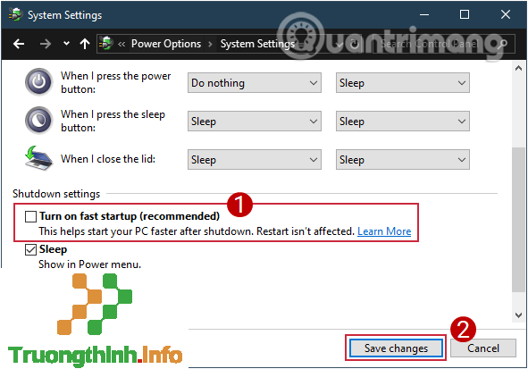 Sau khi bỏ chọn Turn on fast startup thì lưu lại thay đổi