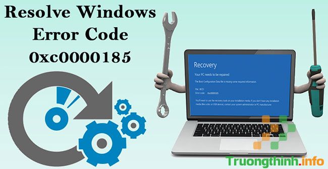 Cách sửa mã lỗi 0xc0000185