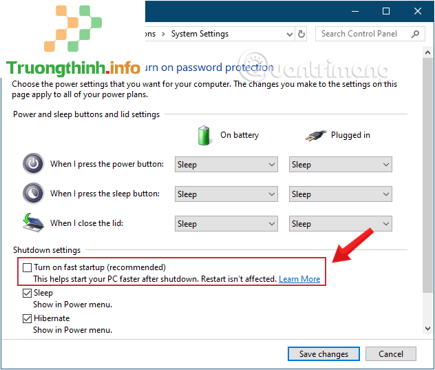 Bỏ chọn Turn on fast startup rồi lưu lại thay đổi