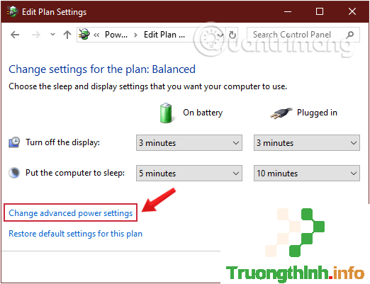 Chọn mục Change advanced power settings