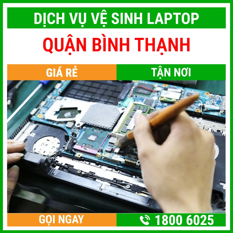 Vệ Sinh Laptop Quận Bình Thạnh | Trường Thịnh Group 